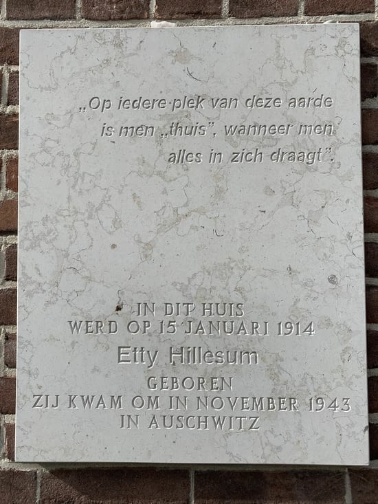 Mais il y a aussi la maison de naissance d’Etty Hillesum.